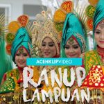 Lagu Ranup Lampuan Aceh, Warisan Budaya yang Sarat Makna