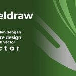 CorelDRAW Tools Membuat Desain Kreatif, Cocok Bagi Pemula