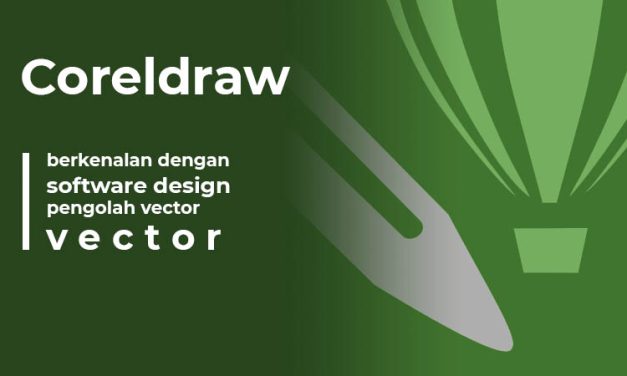 CorelDRAW Tools Membuat Desain Kreatif, Cocok Bagi Pemula