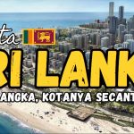 Fakta Menarik Tentang Republik Sri Lanka Yang Jarang Orang Tau